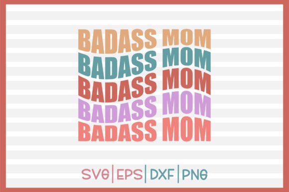 Badass Mom Retro Svg Design: An Embroidery Review