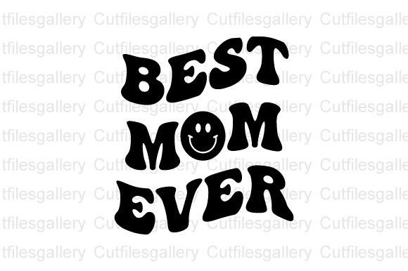 Best Mom Ever SVG Review for Embroidery Projects
