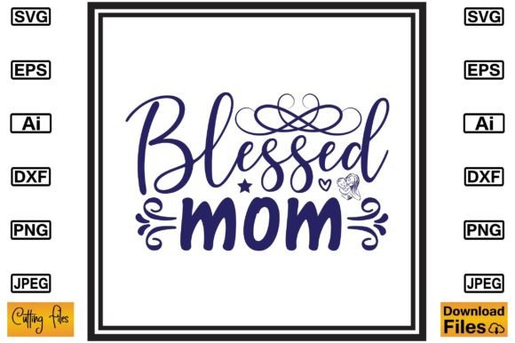Blessed Mom SVG: An Embroidery Design Review