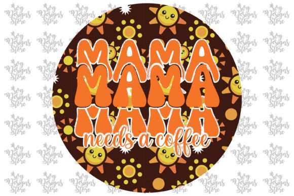 Mama Needs a Coffee Mom Sublimation Svg Review
