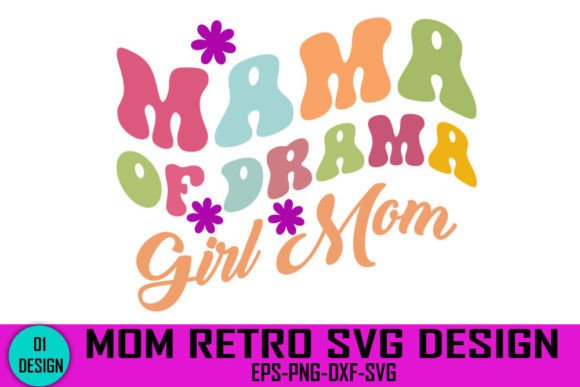 Mama of Drama Girl Mom Retro SVG Review