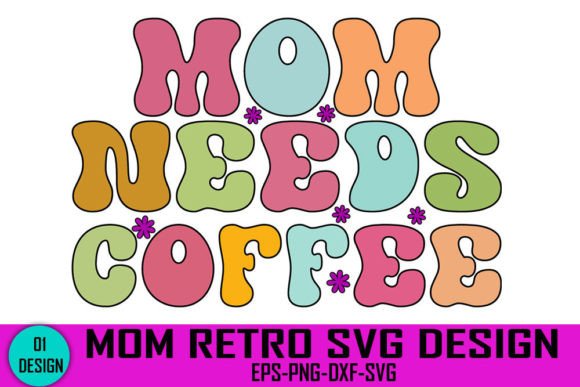 Mom Needs Coffee Retro SVG: An Embroidery Review