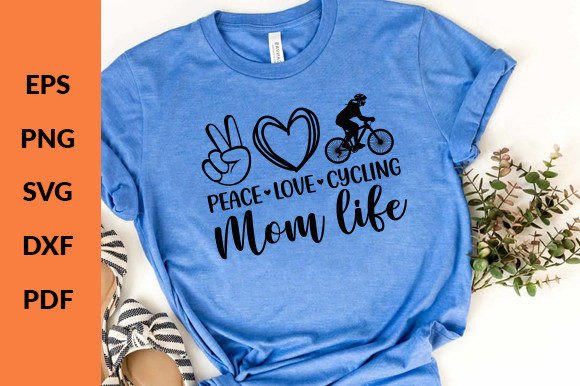 Peace Love Cycling Mom Life SVG Review