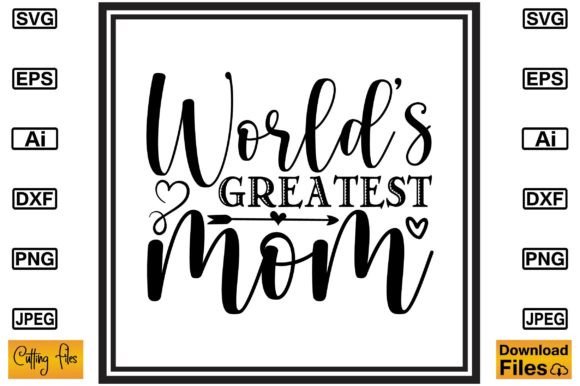 Review: Worlds Greatest Mom Free SVG Design