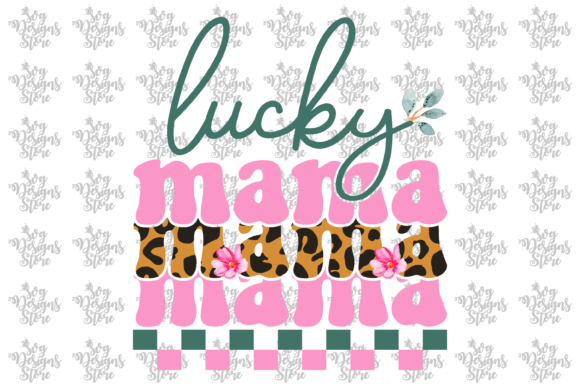 Reviewing Lucky Mama Mom Sublimation Svg Design