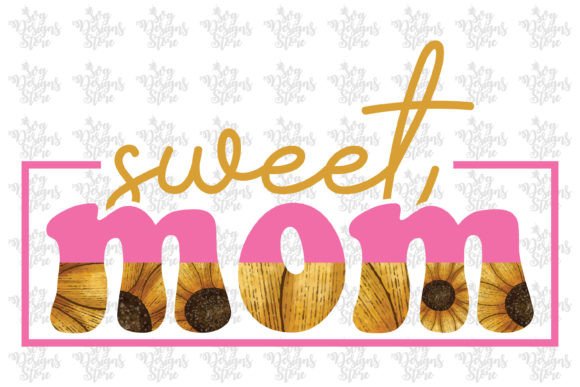 Sweet Mom Mom Sublimation Svg Design Review