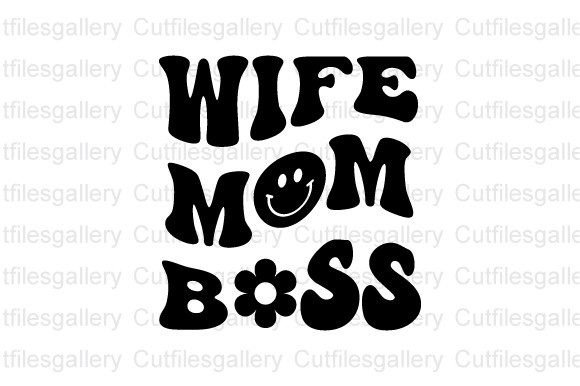Wife Mom Boss SVG: A Crafter's Design Review