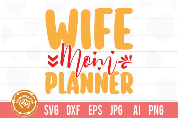 Wife Mom Planner SVG: A Designer's Stitch Test