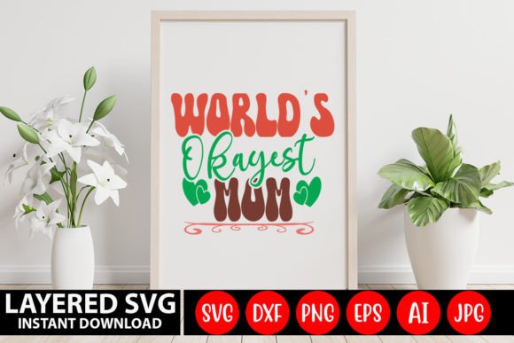 World s Okayest Mom Retro SVG: A Designer Review